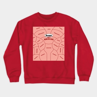 Because Racecar Livery Crewneck Sweatshirt